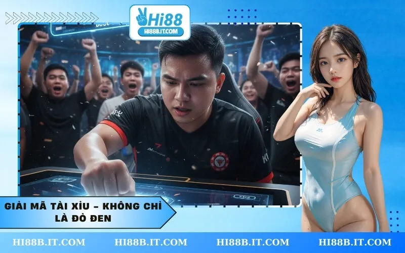 Giải Mã Tài Xỉu - Không Chỉ Là Đỏ Đen