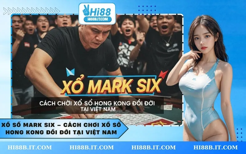 Xổ Số Mark Six